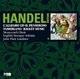 Handel Edition Handel Edition Volume 3 - L'Allegro, Il Penseroso Ed Il Moderato, Tamerlano, Alcina, Il Pastor Fido, Terpsichore