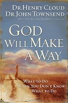 God Will Make a Way: What to Do When You Don't Know What to Do