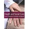 Health and Social Care Diplomas - Level 3 Diploma Candidate Handbook