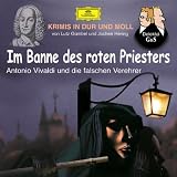 Im Banne des roten Priesters - CD: Antonio Vivaldi und die falschen Verehrer - Lutz G&uuml;mbel, Jochen. Hering