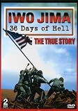 Iwo Jima: 36 Days of Hell