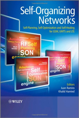 Self-Organizing Networks (SON): Self-Planning, Self-Optimization and Self-Healing for GSM, UMTS and LTE