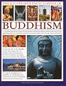 The Illustrated Encyclopedia of Buddhism: A Comprehensive Guide to Buddhist History and Philosophy, the Traditions and Practices (Illustrated Encyclopedias)