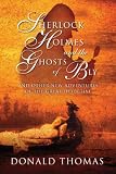 Sherlock Holmes and the Ghosts of Bly: And Other New Adventures of the Great Detective
