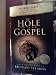 Books : The Hole in our Gospel:Six-Week Quest~A Study Guide for Individuals or Small Groups