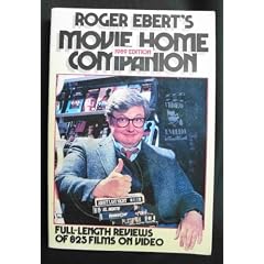 Roger Ebert's Movie Home Companion- 1989 Edition: Full-Length Reviews of 875 Films on Cassette