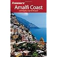 Frommer's Amalfi Coast with Naples, Capri & Pompeii (Frommer's Complete Guides)