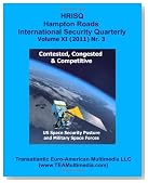 Contested, Congested and Competitive: US Space Security Posture and Military Space Forces: Hampton Roads International Security Quarterly, Vol. XI, Nr. 3