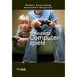 Schauplatz Computerspielevon "Herbert Rosenstingl"