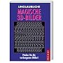Unglaubliche magische 3D-Bilder: Finden Sie die verborgenen Bilder