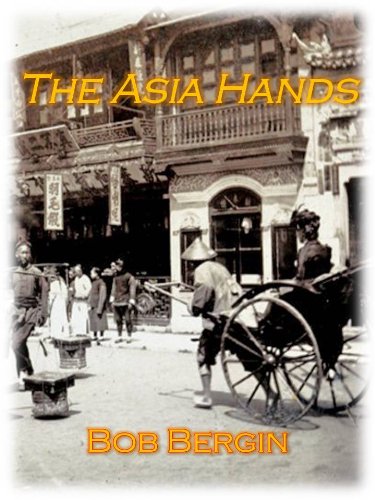 The Asia Hands:  OSS Operators in Southeast Asia and China (The Operators Book 3)