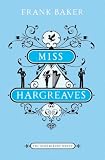 Miss Hargreaves: A Novel (Bloomsbury Group)