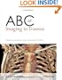 ABC of Imaging in Trauma (ABC Series)