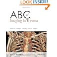 ABC of Imaging in Trauma (ABC Series) by Leonard King and David Wherry