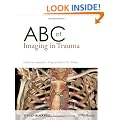 ABC of Imaging in Trauma (ABC Series)
