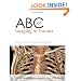 ABC of Imaging in Trauma (ABC Series)