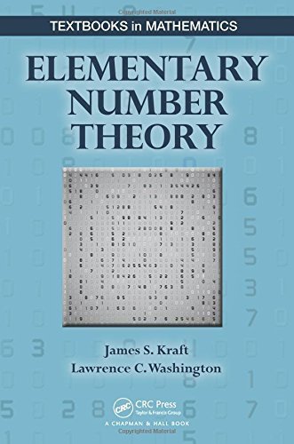 Elementary Number Theory (Textbooks in Mathematics) 1st edition by Kraft, James S., Washington, Larry (2014) Hardcover
