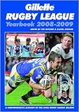 Gillette Rugby League Yearbook 2008 - 2009: A Comprehensive Account of the 2008 Rugby League Season