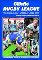 Gillette Rugby League Yearbook 2008-2009: A Comprehensive Account of the 2008 Rugby League Season