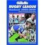 Gillette Rugby League Yearbook 2008-2009: A Comprehensive Account of the 2008 Rugby League Season