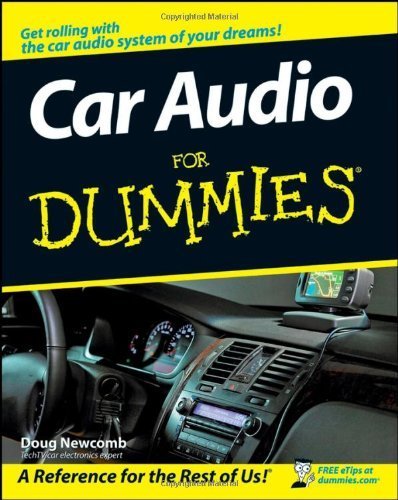 Car Audio For Dummies by Newcomb, Doug(February 11, 2008) Paperback