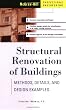 Structural Renovation of Buildings: Methods, Details, & Design Examples