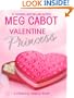 Valentine Princess: A Princess Diaries Book