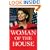 Woman of the House: The Rise of Nancy Pelosi