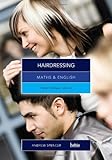 Maths & English for hairdressing : graduated exercises and practice exam