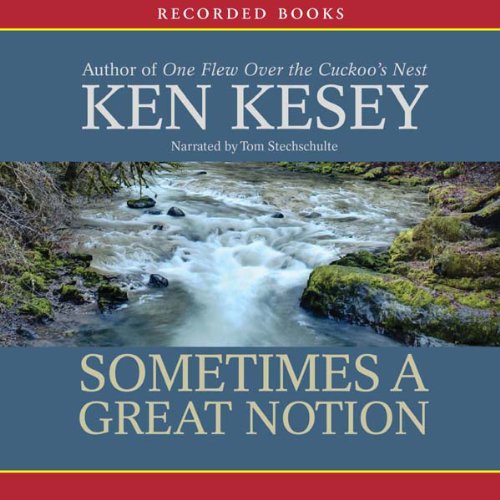 Sometimes a Great Notion - Ken Kesey