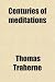 Centuries of meditations