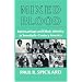 Mixed Blood: Intermarriage & Ethnic: Intermarriage And Ethnic Identity In Twentieth Century America
