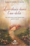 Les choix dans l'au-del� - O� irons-n...