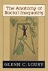 The Anatomy of Racial Inequality (The W. E. B. Du Bois Lectures)