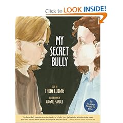 My Secret Bully by Trudy Ludwig and Abigail Marble