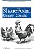 SharePoint User s Guide (Infusion Development Corp)
