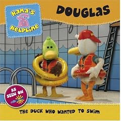 Hana's Helpline: Douglas - The Duck Who Wanted to Swim (Hanas Helpline)