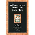 A Guide to the Bodhisattva Way of Life ((Bodhicaryavatara)) (Paperback)