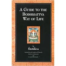 A Guide to the Bodhisattva Way of Life ((Bodhicaryavatara)) (Paperback)