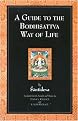 A Guide to the Bodhisattva Way of Life ((Bodhicaryavatara)) (Paperback)