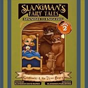Slangman's Fairy Tales: Spanish to English, Level 2 - Goldilocks and the 3 Bears | [David Burke]