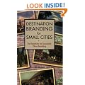 Destination Branding for Small Cities: The Essentials for Successful Place Branding