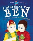 A Birthday for Ben - Hearing difficulty/deafness (Moonbeam childrens book award winner 2009) - Special Stories Series 2