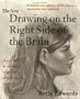 The New Drawing on the Right Side of the Brain: The 1999, 3rd Edition
