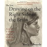 The New Drawing on the Right Side of the Brain ~ Betty Edwards