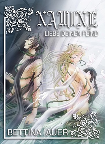 Naminé: Liebe deinen Feind (German Edition)
