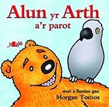 Alun yr Arth a'r parot