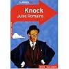Knock ou Le triomphe de la m�decine: Com�die en trois actes