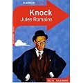 Knock ou Le triomphe de la m�decine: Com�die en trois actes