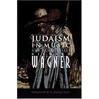 Click here to buy Judaism in Music and Other Essays by  Richard Wagner and William Ashton Ellis.